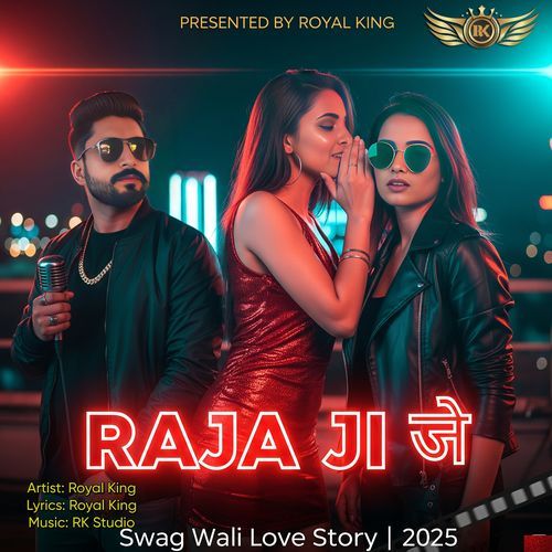 Raja Ji RoYal King MP3 Download