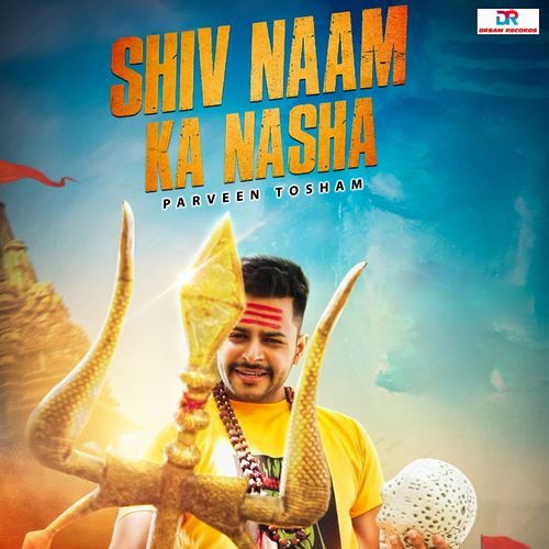 Shiv Naam Ka Nasha Parveen Tosham MP3 Download