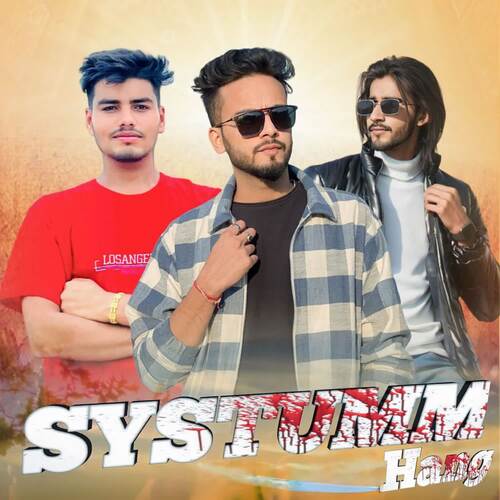 Systumm Hang Deep Dahiya MP3 Download
