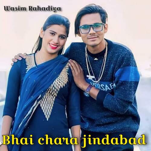 Bhai chara jindabad Wasim Rahadiya MP3 Download