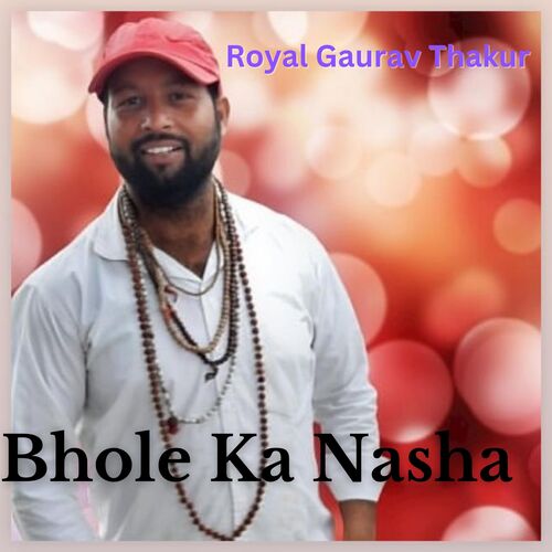 Bhole ka Nasha Gaurav Thakur MP3 Download