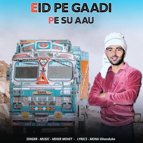 Eid Pe Gaadi Pe Su Aau Mixer Mohit MP3 Download