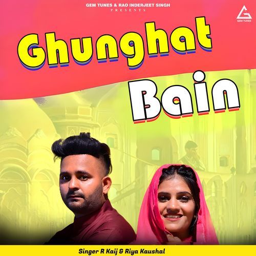 Ghunghat Bain Riya Kaushal MP3 Download