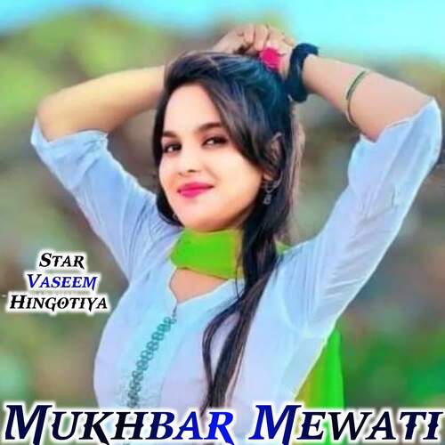 Mukhbar Mewati Star Vaseem Hingotiya MP3 Download