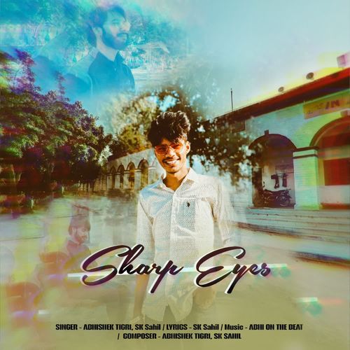 Sharp Eyes Abhishek Tigri MP3 Download