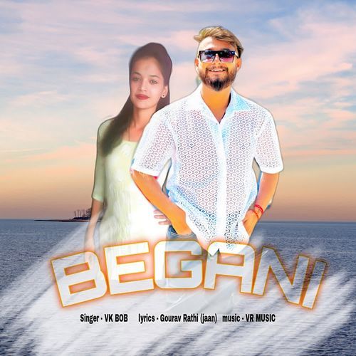 Begani Vk Bob MP3 Download