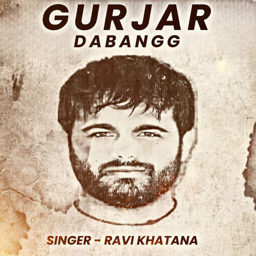 Gurjar Dabangg Ravi Khatana MP3 Download