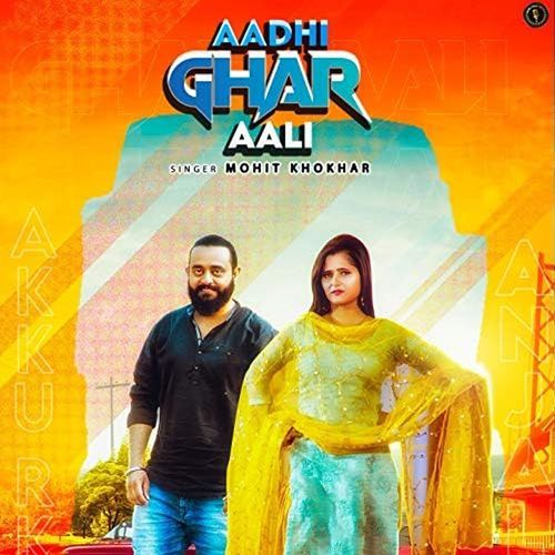 Aadhi Ghar Aali Mohit Khokhar MP3 Download