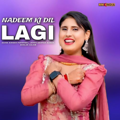 Nadeem Ki Dil Lagi Akhlak Aajam MP3 Download