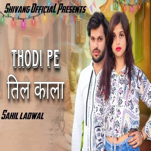 Thodi Pe Til Kala Sahil Ladwal MP3 Download