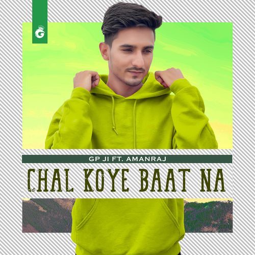 Chal Koye Baat Naa Amanraj Gill MP3 Download