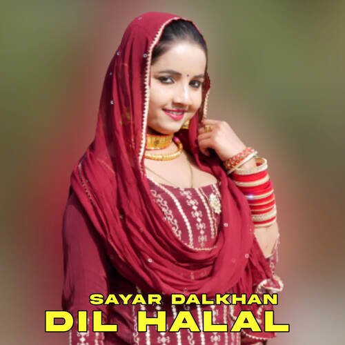 Dil Halal Sayar Dalkhan MP3 Download