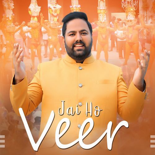Jai Ho Veer Sumit Narang MP3 Download