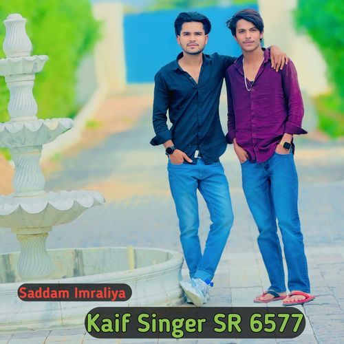 Kaif Singer SR 6577 Saddam Imraliya MP3 Download