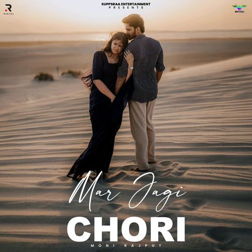 Mar Jagi Chori Moni Rajput MP3 Download