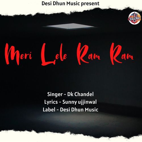 Meri Lele Ram Ram Dk Chandel MP3 Download