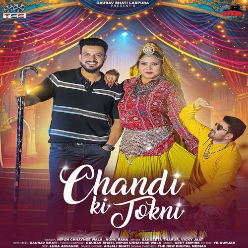 Chandi Ki Tokni (feat. Gaurav Bhati, Sangeeta Thakur, Vicky Jatt) Nonu Rana MP3 Download