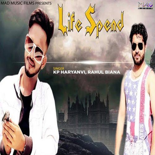 Life Spend K.P. Haryanvi MP3 Download