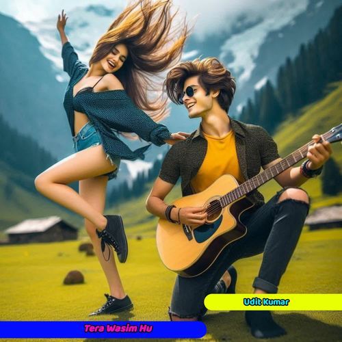 Tera Wasim Hu Udit Kumar MP3 Download
