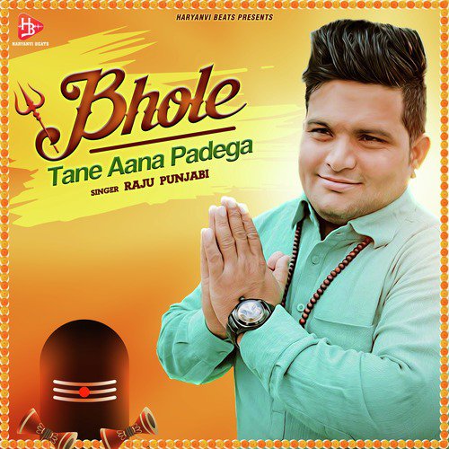 Bhole Tane Aana Padega Raju Punjabi MP3 Download