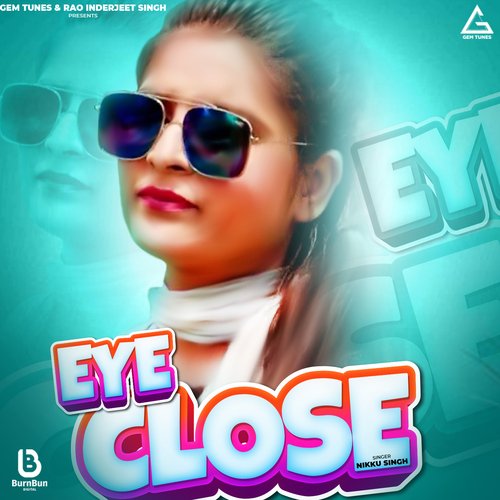 Eyes Close Nikku Singh MP3 Download