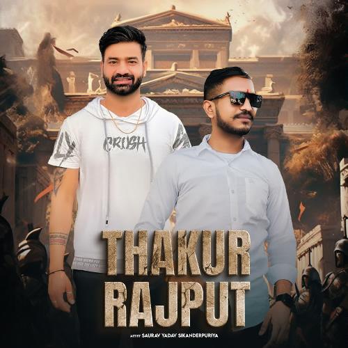 Thakur Rajput Saurav Yadav Sikanderpuriya MP3 Download