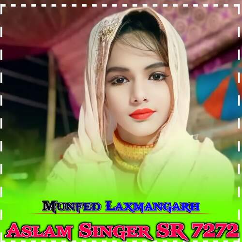 Aslam Singer SR 7272 Munfed Laxmangarh MP3 Download