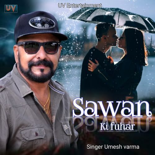 Sawan Ki Fuhar Umesh Verma MP3 Download