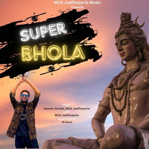 Super Bhola Sameer Saroha MP3 Download