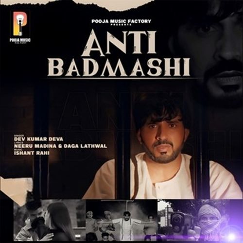 Anti Badmashi Dev Kumar Deva MP3 Download