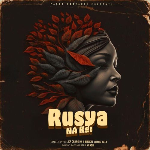 Rusya Na Kr Kp Changiya MP3 Download