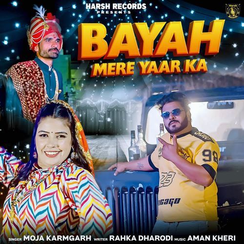 Bayah Mere Yaar Ka Moja Karmgarh MP3 Download