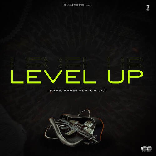 Level Up (feat. R Jay) Sahil Frain MP3 Download