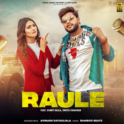 Raule (feat. Sumit Kajla,Sweta Chauhan) Avinash Datauli Aala MP3 Download