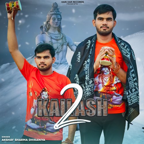 Kailash 2 Akshay Sharma Dhiraniya MP3 Download
