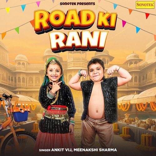 Road Ki Rani Ankit Vij MP3 Download