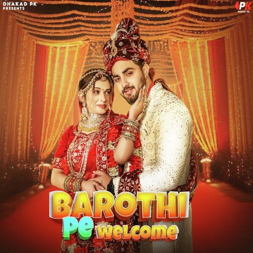 Barothi Pe Welcome Komal Chaudhary MP3 Download