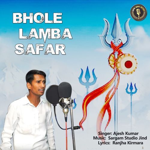 Bhole Lamba Safar Ajesh Kumar MP3 Download