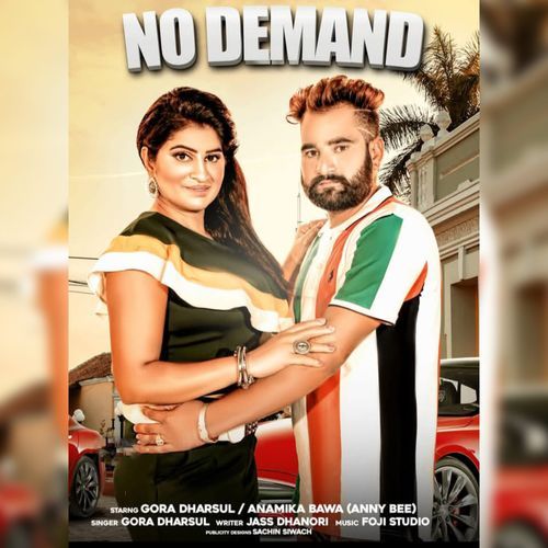 No Demand Gora Dharsul MP3 Download