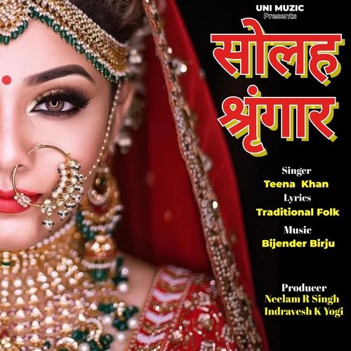 Solah Shringaar Teena Khan MP3 Download