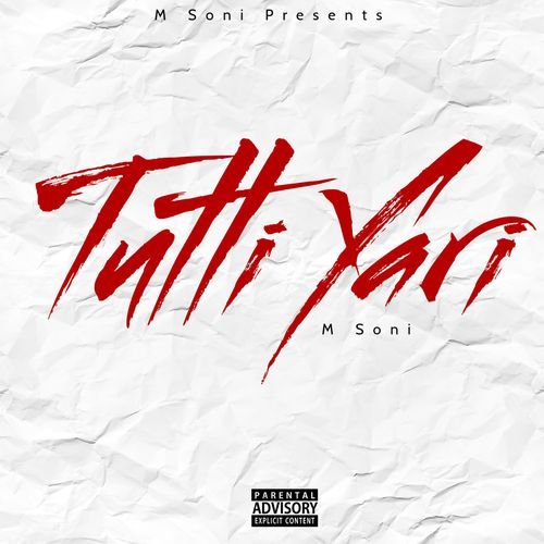 Tutti Yaari M Soni MP3 Download