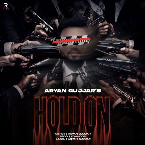 Hold On Aryan Gujjar MP3 Download