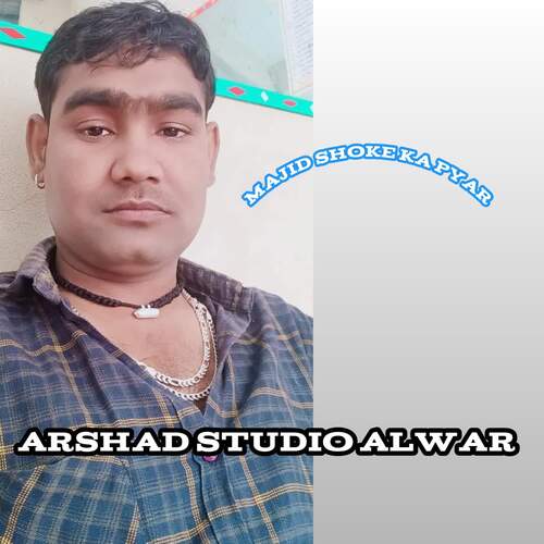 Majid shoke Ka pyar Arshad Studio Alwar MP3 Download