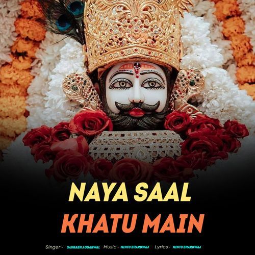 Naya Saal Khatu Main Saurabh Aggarwal MP3 Download
