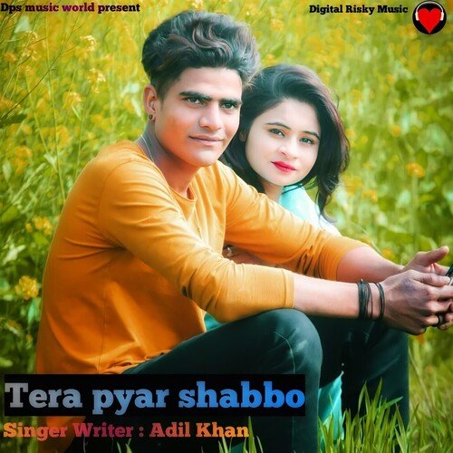 Tera Pyar Shabbo ADIL KHAN MP3 Download