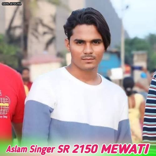 Aslam Singer SR 2150 MEWATI Aslam Singer Zamidar MP3 Download