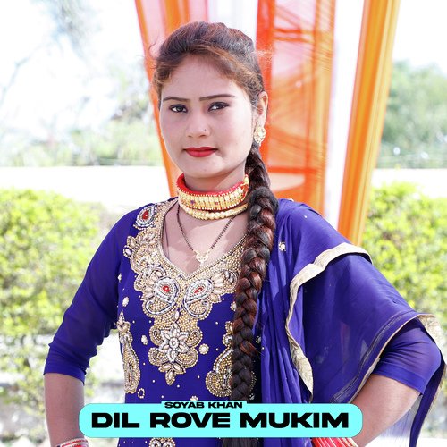 Dil Rove Mukim Soyab Khan MP3 Download