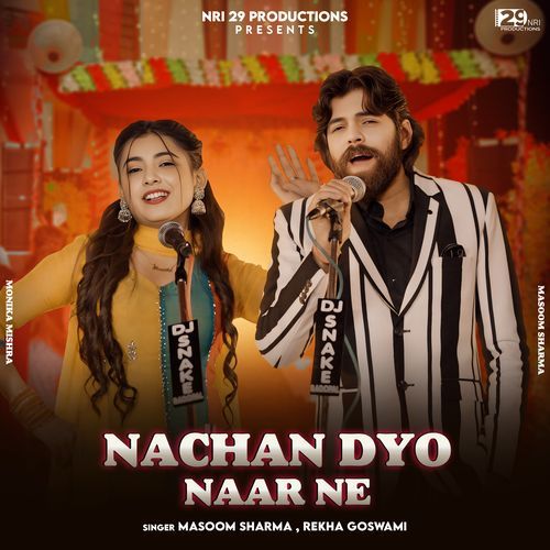 Nachan Dyo Naar Ne Masoom Sharma MP3 Download