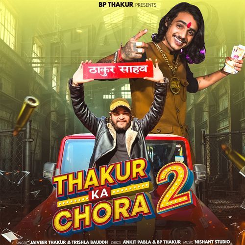 Thakur Ka Chora 2 (feat. Ankit Pabla) Jaiveer Thakur MP3 Download