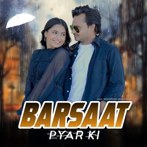 Barsaat Pyar Ki Mahi Panchal MP3 Download